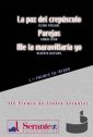 III Serantes Antzerkiaren Saria: "La paz del crepúsculo", "Parejas", "Me la maravillaría yo"