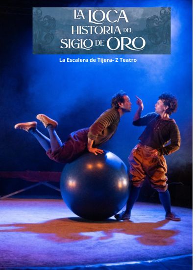 LA LOCA HISTORIA DEL SIGLO DE ORO